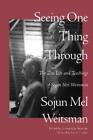 Mel Weitsman Seeing One Thing Through (Paperback) (US IMPORT)