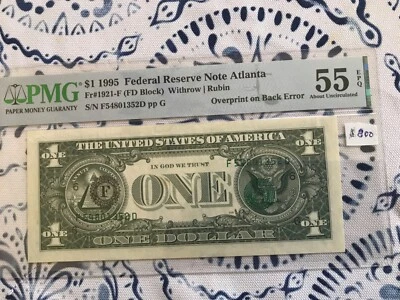 1995US DOLLAR ERROROVERPRINT ON BACK MISSING ON FRONT,PMG AU 55 EPQ - Image 1 of 4