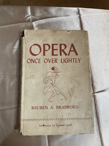 Opera Once Over Lightly by Reuben A. Bradford, Hard Cover DJ, 1955 (Signed Copy) - Picture 1 of 10