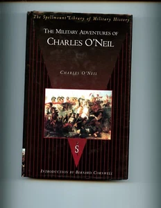 THE MILITARY ADVENTURES OF CHARLES O'NEIL, ( Napl Wars) Spellmount HBdj VG - Bild 1 von 2