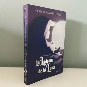 La ladrona de la luna by Claudi Ramírez Lomelí (Planeta Trade Paperback VG+) - Imagen 1 de 8