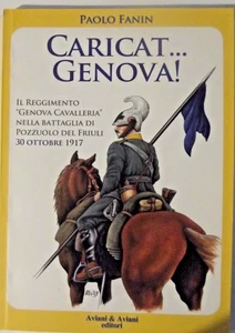 Caricat Genova! Il Reggimento «Genova Cavalleria» nella battaglia di Pozzuolo... - Imagen 1 de 5