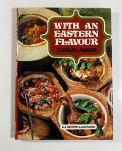 With an Eastern Flavour by Zarinah Anwar - 1st U.S. Edition 1979 - Cookbook - Picture 1 of 13
