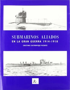 Submarinos Aliados En La Gran Guerra 1914-1918 - Bild 1 von 1