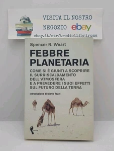 FEBBRE PLANETARIA - SPENCER R. WEART - ORME EDITORI - 2005 - Imagen 1 de 7