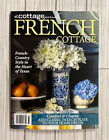 The Cottage Journal Magazine "FRENCH COUNTRY STYLE!" ADD CLASSIC FLAIR & MORE!