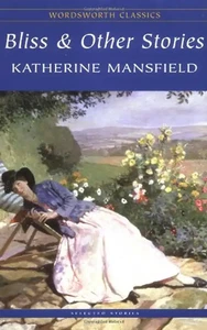 Bliss & Other Stories (Wordsworth Collection) - Mansfield, Katherine - Bild 1 von 1