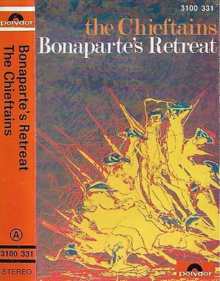 CHIEFTAINS BONAPARTE'S RETREAT CASSETTE ALBUM FRENCH ISSUE CELTIC FOLK POLYDOR - Image 1 of 4