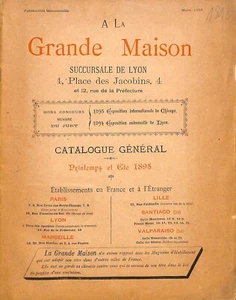 CATALOGUE MAGASIN LYON " A LA GRANDE MAISON " DEPARTMENT STORE CATALOG 1895 - Picture 1 of 10