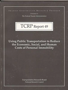 TCRP 49 PUBLIC TRANSPORTATION REDUCE COST IMMOBILITY Transportation Engineering - Picture 1 of 1
