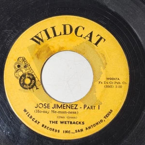 Jose Jimenez (Ho-say He-man-ness) The Wetbacks Wildcat WOO47A 7" 45 RPM Record - Picture 1 of 13