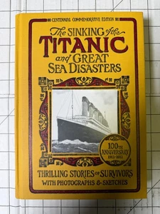 The Sinking of the Titanic and Great Sea Disasters by Douglas Phillips 2011, HC - Imagen 1 de 4