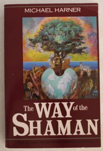 The Way Of The Shaman - Michael Harner - 1990 Edition - Picture 1 of 7