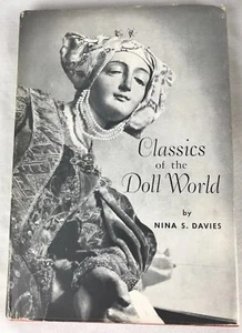 Classics of the Doll World Nina S. Davies Hardback Dust Jacket 1959 - Picture 1 of 12