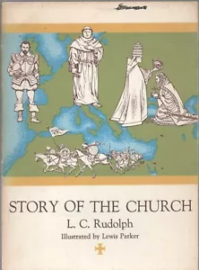 STORY of the CHURCH by L C RUDOPLH CLC Press 1966 1st Trade PB Elementary Year 2 - Picture 1 of 2