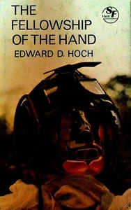 The Fellowship of the Hand by Edward D Hoch HC DJ Science Fiction 1976 - Picture 1 of 3