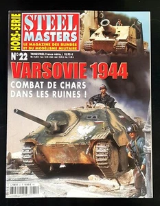 STEEL MASTERS HORS-SERIE N22 JUILLET 1944, L'INSURRECTION VARSOVIE - Foto 1 di 2