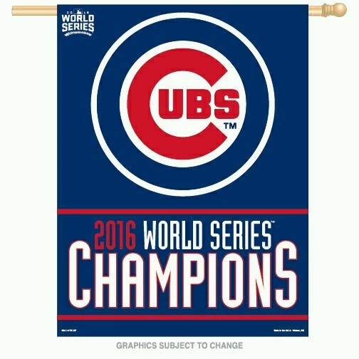 CHICAGO CUBS 2016 WORLD SERIES CHAMPIONS 27"X37 HOUSE FLAG BANNER - Image 1 of 1