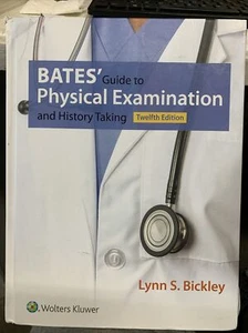 Bates' Guide to Physical Examination and History Taking by Lynn S. Bickley (2016 - Picture 1 of 3