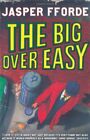 The Big Over Easy (Nursery Crime Adventures 1) By  Jasper Fforde. 9780340897102