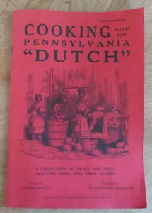 Vtg Cooking with the Pennsylvania Dutch Cookbook Recipes Farm Life - Picture 1 of 3
