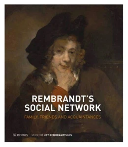 Rembrandt's Social Network: Family, Friends and Acquaintances. - Picture 1 of 2