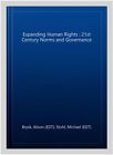 Expanding Human Rights : 21St Century Norms And Governance, Paperback By Brys...
