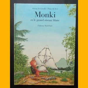 MONKI ET LE GRAND OISEAU BLANC Serena Romanelli Hans de Beer 1997 - Picture 1 of 3