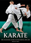 Karate : The Essential Guide to Mastering the Art Paperback Sanet