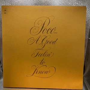 Good Condition US Edition LP POCO/A GOOD FEELIN' TO KNOWN/EPIC PE31601 Poco - Picture 1 of 8