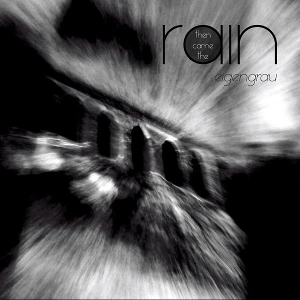 THEN CAME THE RAIN Eigengrau CD Digipack 2018 - Bild 1 von 1