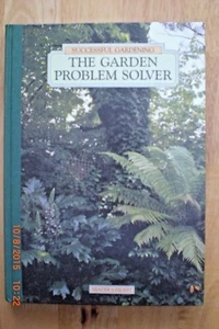 SUCCESSFUL GARDENING - THE GARDEN PROBLEM SOLVER - READER'S DIGEST HARDBACK 1993 - Picture 1 of 2