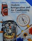 Modern Refrigeration and Air Conditioning [Laboratory Manual]