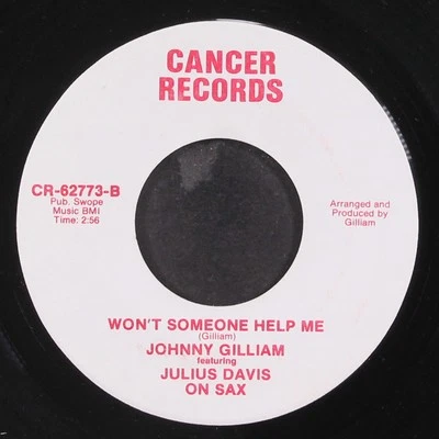 JOHNNY GILLIAM: won't someone help me CANCER 7" Single 45 RPM - Image 1 of 2