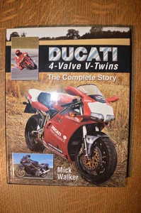 Ducati 4-Valve V-Twins, The Complete Story by Mick Walker, Hardback, 1999 - Picture 1 of 4