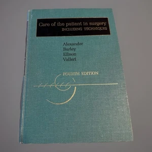 Care Of The Patient In Surgery Including Techniques 4th Ed Alexander,...1967 - Foto 1 di 5