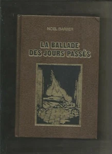 La ballade des jours passés - Noel Barber - Foto 1 di 1