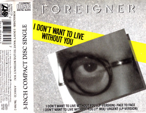 Foreigner – I Don't Want To Live Without You 3" inch Single Maxi-CD (1988)