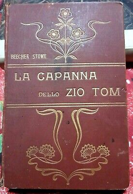1909 La Capanna Dello Zio Tom Enrichetta Beecher Stowe  • 12€