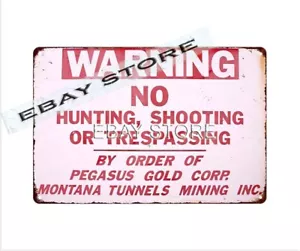 avvertimento no caccia tiro violazione Pegasus Gold Corp Tunnels Mining Montana - Foto 1 di 2
