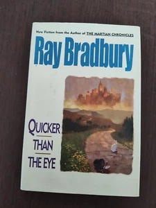 Ray Bradbury Quicker than the Eye First Edition FREE SHIPPING - Picture 1 of 6