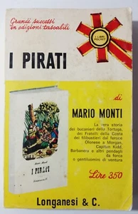 I PIRATI - MARIO MONTI - LONGANESI - Foto 1 di 1