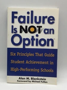 Failure Is Not an Option : Six Principles That Guide Student Achievement  - Imagen 1 de 6