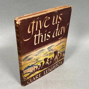 Give Us This Day FIRST Edition 1943, Clare Leighton Written & Illustrated Art - Picture 1 of 20