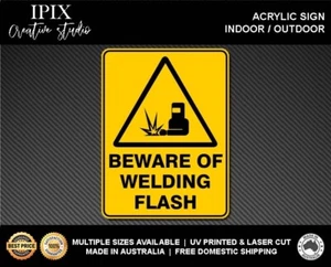WARNING - BEWARE OF WELDING FLASH - ACRYLIC SIGN | HEALTH & SAFETY - Picture 1 of 6