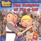 The Knights of Fix-a-Lot (Bob the Builder) by Hot Animation, Good Book