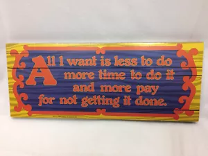 Abtei Presse Wandbehang Schild ALL I WANT IS LESS TO DO St. Meinrad IN - Bild 1 von 7