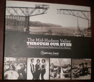 Mid-Hudson Valley Through Our Eyes Volume II: A Continued Refelction of History - Bild 1 von 1