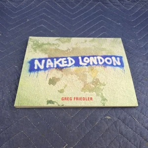 Naked London by Friedler, Greg Paperback / softback Book The Fast Free Shipping - Imagen 1 de 4
