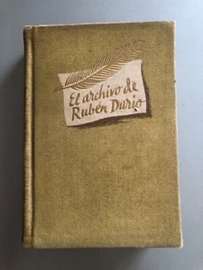 Alberto Ghiraldo - El archivo de Ruben Dario - Losada 1943 1a ed - Picture 1 of 4